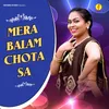 About Mera Balam Chota Sa Song